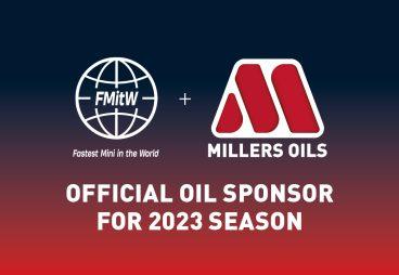 Millers Oils and fastest mini in the world logos on millers oils colours gradient background with the text 'official oil sponsor for 2023 season'